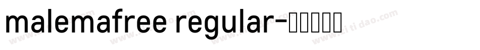 malemafree regular字体转换
